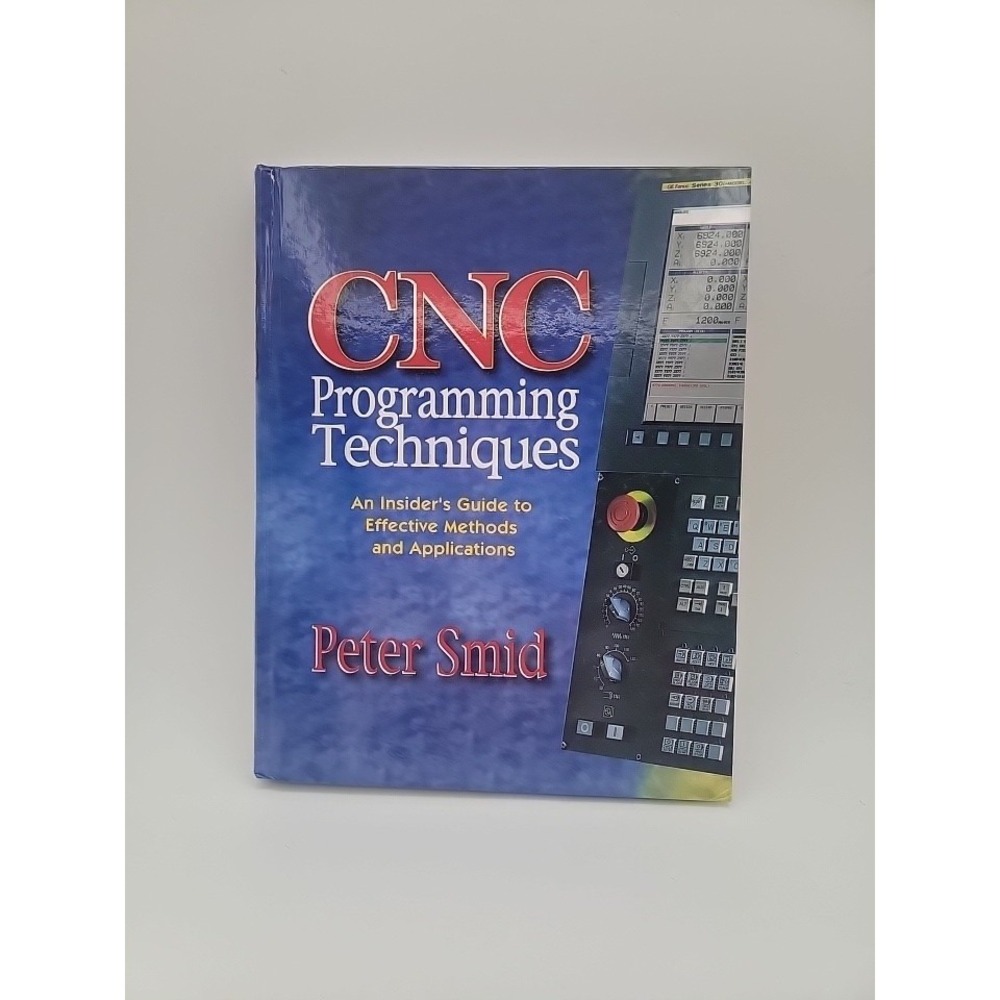 Peter Smid CNC Programming Techniques Hardcover 1st Edition Machining Excellent